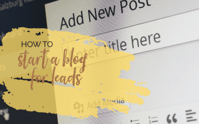 How to Start a Blog to Get Leads