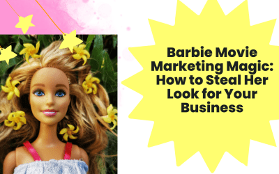 Barbie Movie Marketing Magic for Your Business